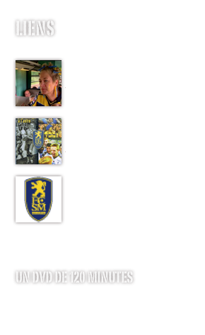 Liens


Voir un extrait



Acheter le DVD



Le FC Sochaux


UN DVD de 120 minutes

